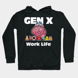 Gen X Work Life Hoodie